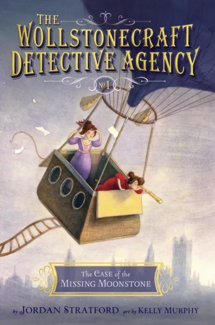 Case of the Missing Moonstone (The Wollstonecraft Detective Agency, Book 1)