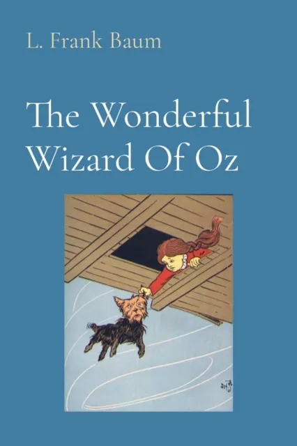 Wonderful Wizard Of Oz (Illustrated)
