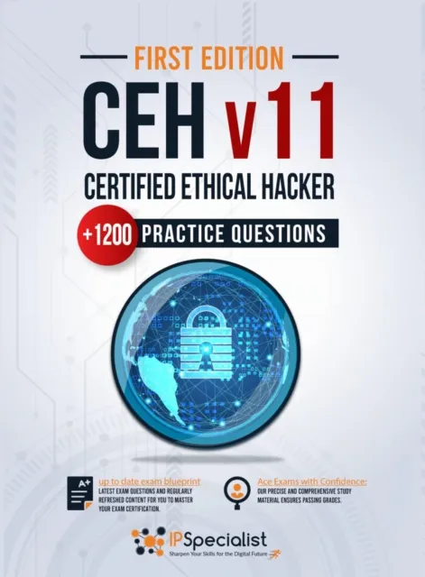 CEH - Certified Ethical Hacker v11 : +1200 Practice Questions - First Edition - 2021