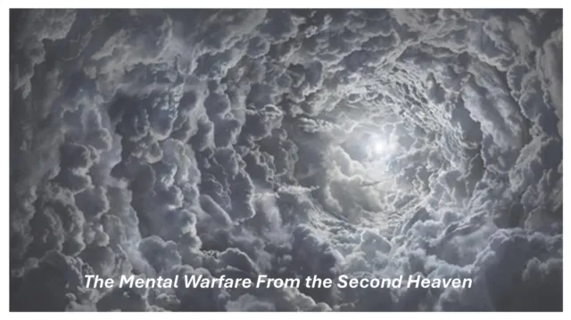 Mental Warfare From the Second Heaven