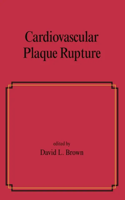 Cardiovascular Plaque Rupture