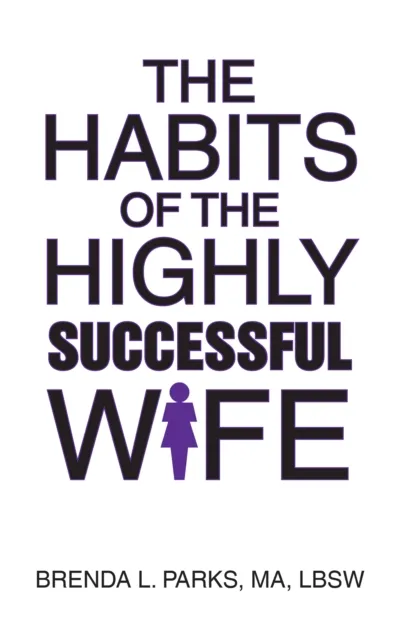 Habits of the Highly Successful Wife