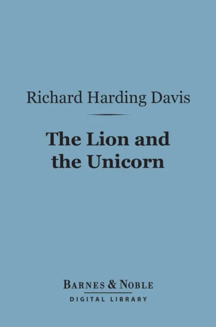 Lion and the Unicorn (Barnes & Noble Digital Library)