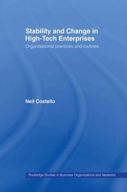 Stability and Change in High-Tech Enterprises