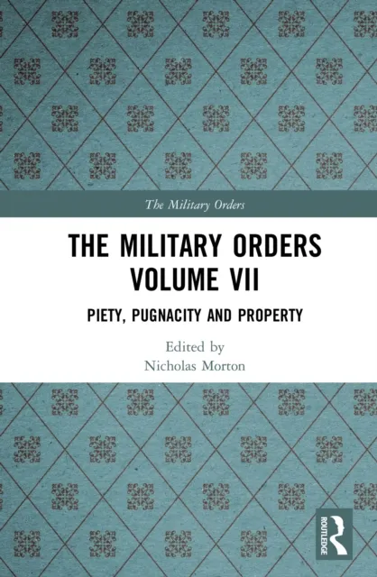 Military Orders Volume VII
