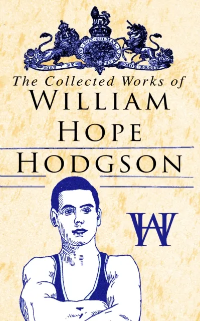 Collected Works of William Hope Hodgson