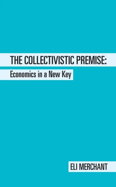 Collectivistic Premise