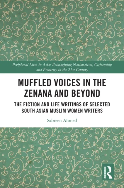 Muffled Voices in the Zenana and Beyond