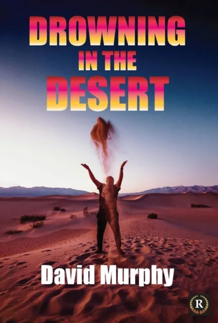 Drowning in the Desert
