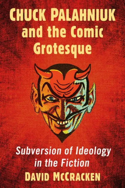 Chuck Palahniuk and the Comic Grotesque