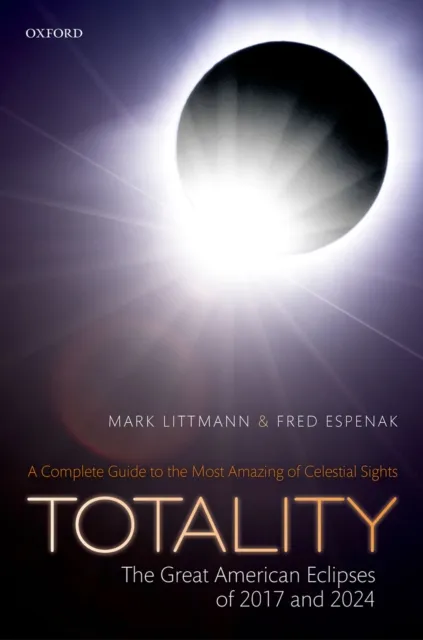 Totality -- The Great American Eclipses of 2017 and 2024