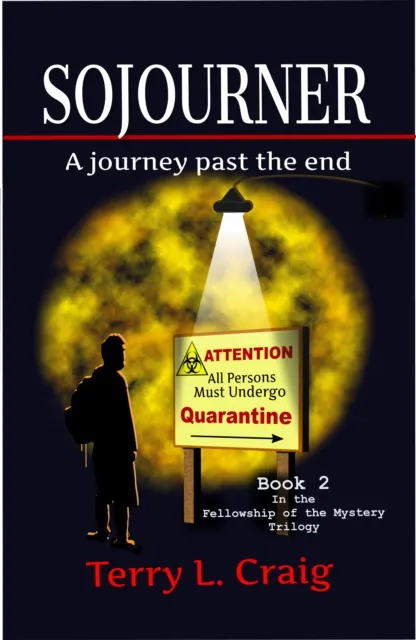 Sojourner, A Journey Past the End