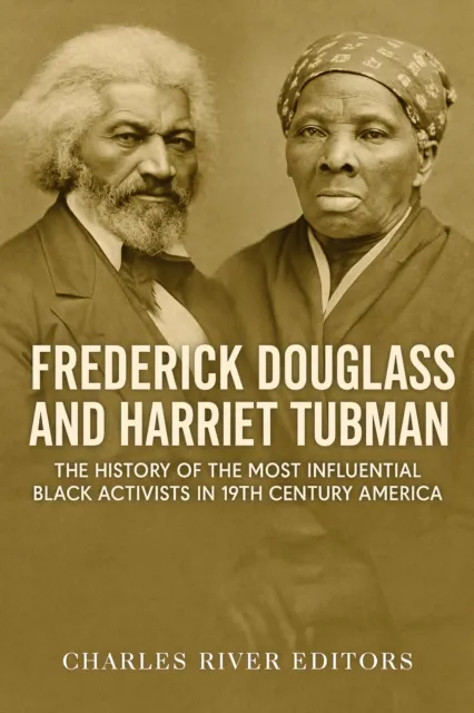 Frederick Douglass and Harriet Tubman