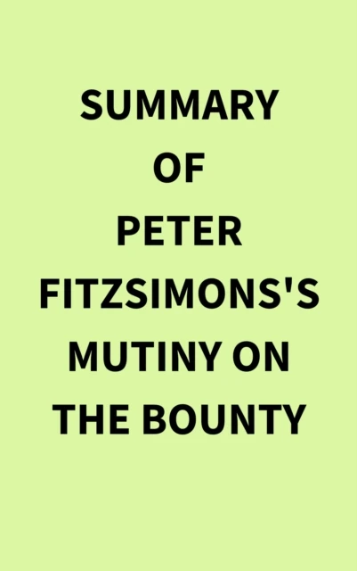 Summary of Peter FitzSimons's Mutiny on the Bounty