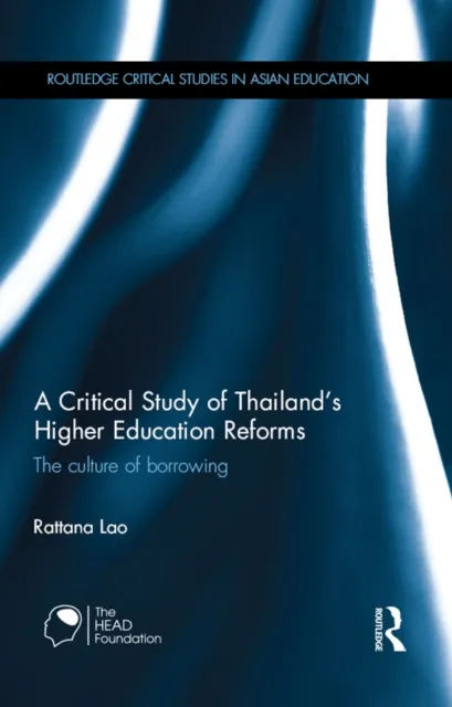 Critical Study of Thailand's Higher Education Reforms