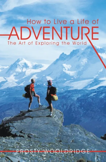 How to Live a Life of Adventure