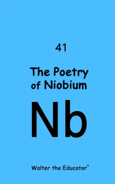 Poetry of Niobium