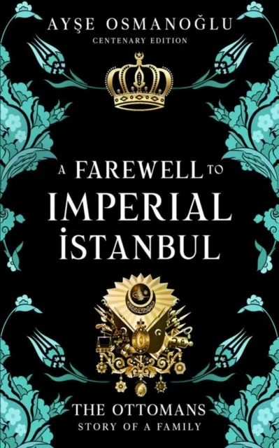 Farewell To Imperial Istanbul