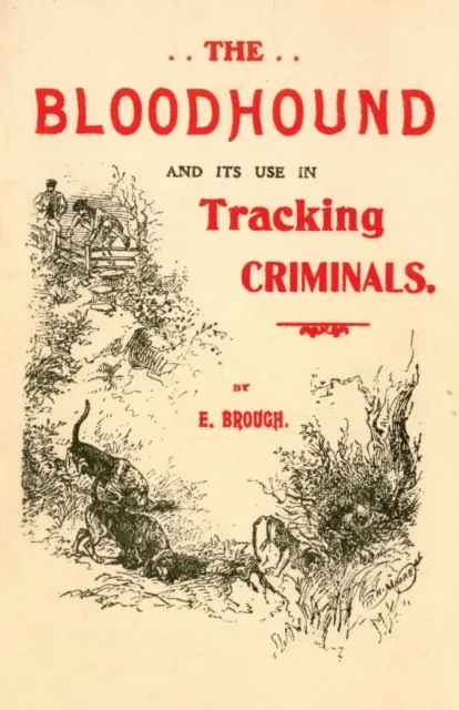 Bloodhound and its use in Tracking Criminals