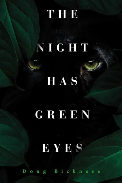Night Has Green Eyes