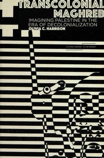 Transcolonial Maghreb