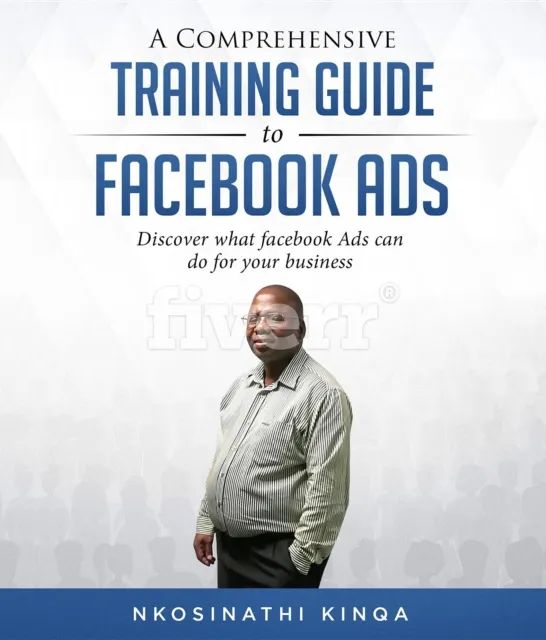 A Comprehensive Training Guide To Facebook Ads : Discover what facebook ads can do for your business