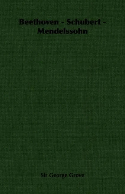 Beethoven - Schubert - Mendelssohn