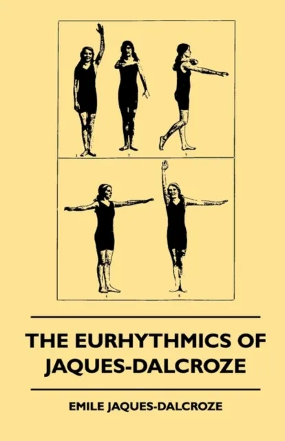 Eurhythmics of Jaques-Dalcroze