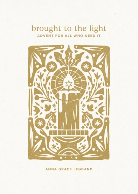 Brought to the Light