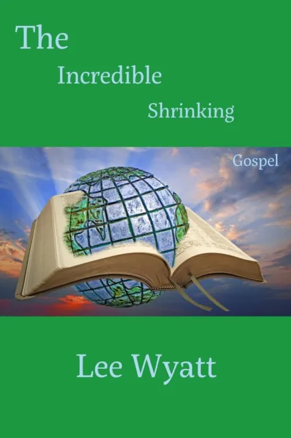 Incredible Shrinking Gospel