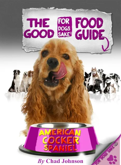 Good American Cocker Spaniel Food Guide