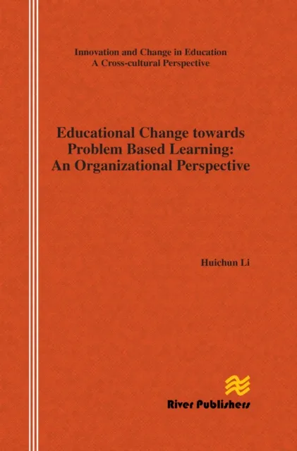 Educational Change Towards Problem Based Learning