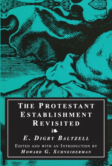 Protestant Establishment Revisited