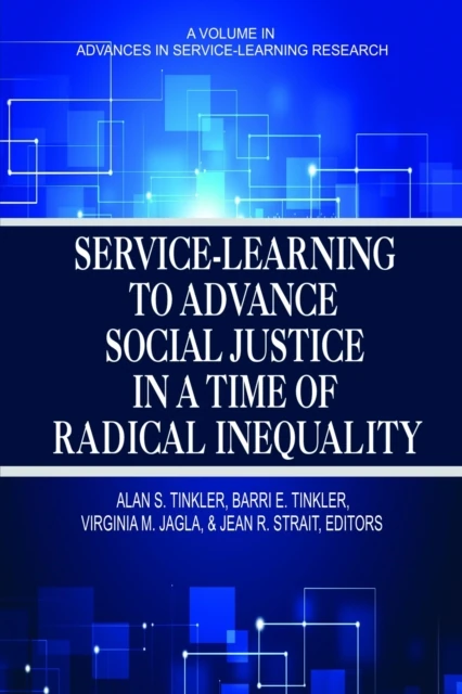 Service-Learning to Advance Social Justice in a Time of Radical Inequality