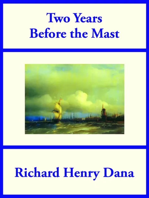 Two Years Before the Mast