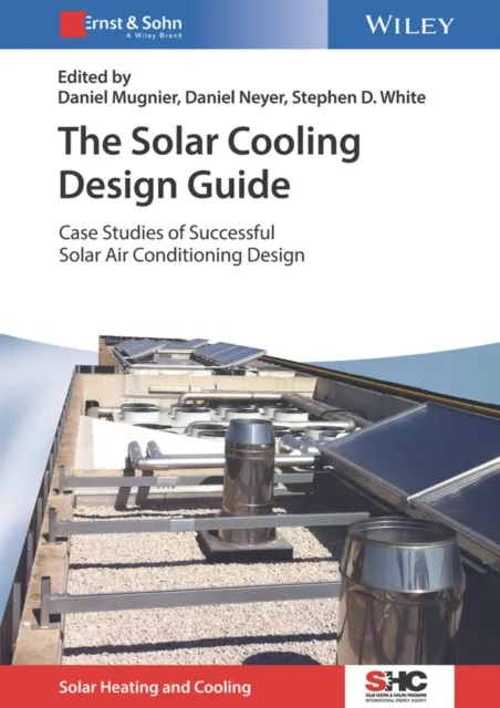 Solar Cooling Design Guide