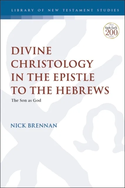 Divine Christology in the Epistle to the Hebrews