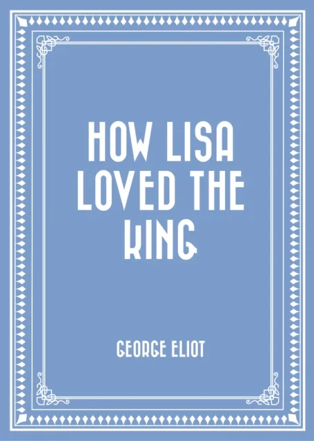 How Lisa Loved the King