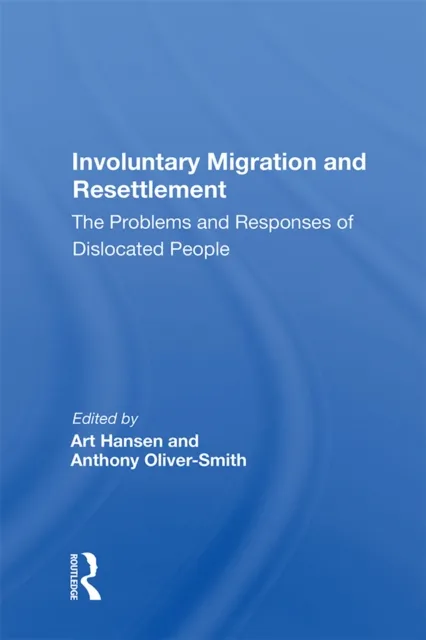 Involuntary Migration And Resettlement
