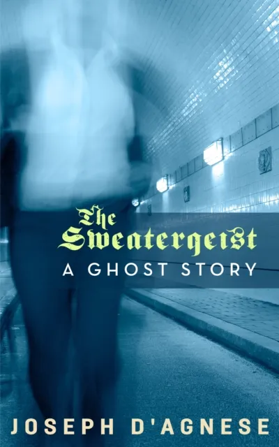 Sweatergeist: A Ghost Story