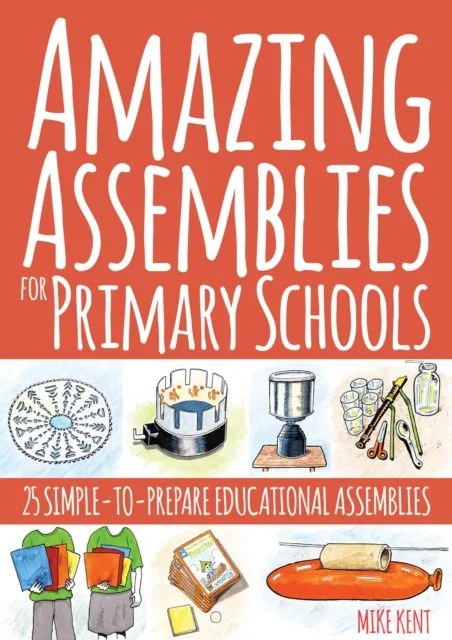 Amazing Assemblies for Primary Schools