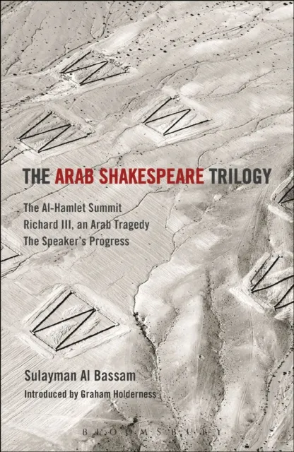Arab Shakespeare Trilogy