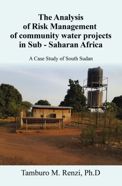 Analysis of Risk Management of community water projects in Sub - Saharan Africa