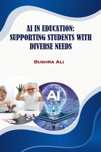 Ai in Education: Supporting Students with Diverse Needs