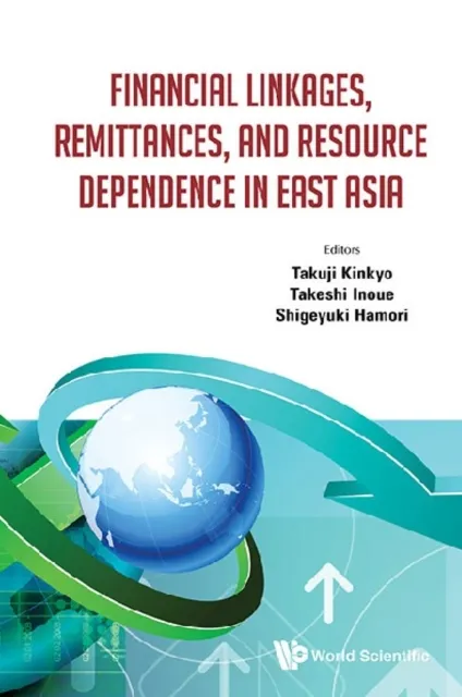 Financial Linkages, Remittances, And Resource Dependence In East Asia