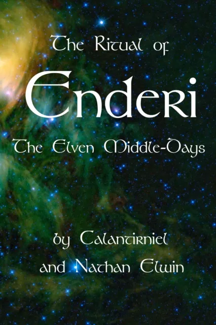 Ritual of Enderi, The Elven Middle-Days