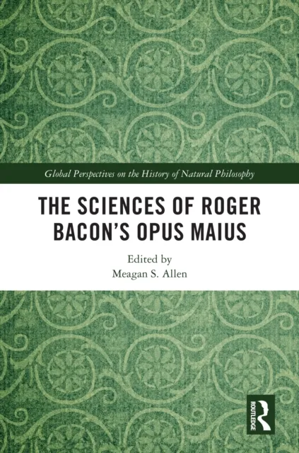 Sciences of Roger Bacon's Opus Maius