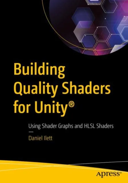 Building Quality Shaders for Unity(R)