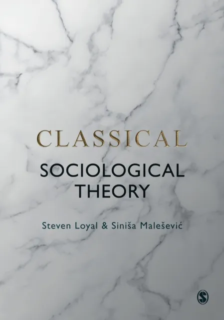 Classical Sociological Theory