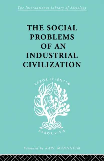 Social Problems of an Industrial Civilisation